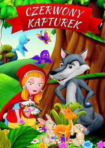 Czerwony Kapturek – Klasyczna Bajka dla Dzieci, Twarda Oprawa, Ilustrowana Książka Fenix, 24 Strony
