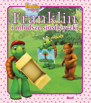 Franklin i Młodsze Siostrzyczki Książka Dla Dzieci 3+ Debit