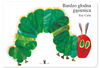 Bardzo głodna gąsienica, książeczka całokartonowa, aut. Eric Carle, dla dzieci w wieku 0-2 latka, 26 stron