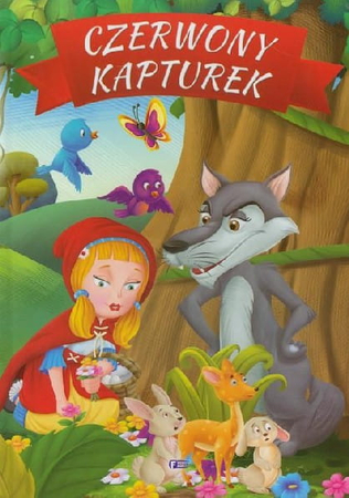Czerwony Kapturek, ilustrowana książka, twarda oprawa, Fenix