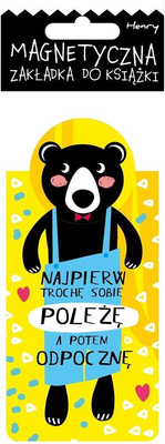 Henry, Zakładka magnetyczna do książki, Miś najpierw trochę sobie poleżę, a potem odpocznę