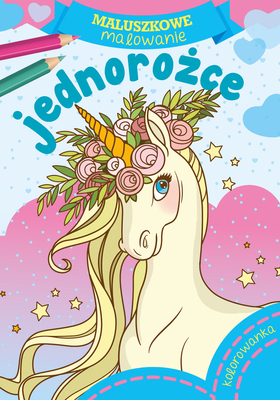 Maluszkowe malowanki Jednorożce BL