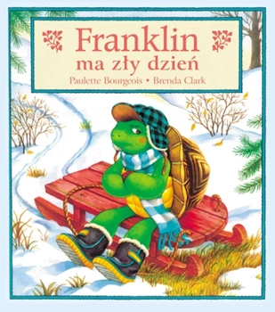 Żółw Franklin, Książka opowiadanie z obrazkami, Franklin ma zły dzień, miękka oprawa, format 19 x 21 cm, 32 str.