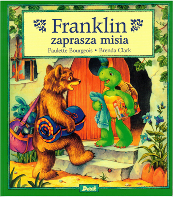 Żółw Franklin, Książka Franklin zaprasza misia, aut. P. Bourgeois, 32 str. miękka oprawa, ciekawe opowiadanie, dużo ilustracji