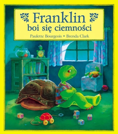 Żółw Franklin, Książka opowiadanie z obrazkami, Franklin boi się ciemności, miękka oprawa, format 19 x 22 cm, 32 str.