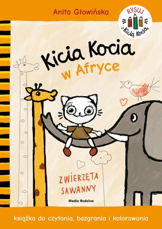 Książka do czytania, bazgrania i kolorowania Kicia Kocia w Afryce. Zwierzęta sawanny; seria Rysuj z Kicią Kocią