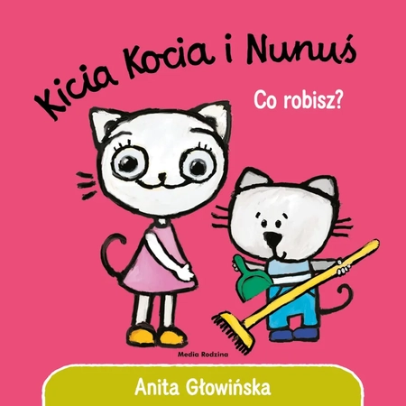 Kicia Kocia, Książeczka całokartonowa : Kicia Kocia i Nunuś. Co robisz? ; aut. Anita Głowińska, twarda oprawa i kartki, dla dzieci w wieku 1-3 lata