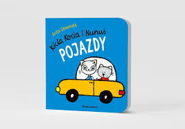 Kicia Kocia i Nunuś. Pojazdy – książka kartonowa dla najmłodszych, Anita Głowińska, Media Rodzina