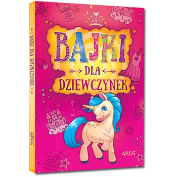 Bajki dla dziewczynek - książka do czytania - 29 krótkich opowiadań - Małgorzata Białek