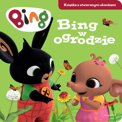 Królik Bing - Bing w ogrodzie - książka z okienkami