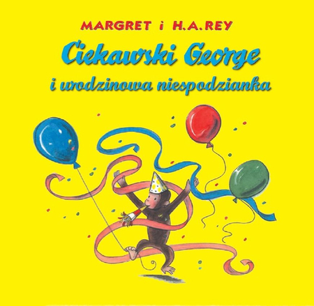 Książka Ciekawski George i urodzinowa niespodzianka 