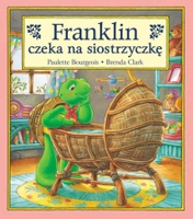 Książeczka opowiadanie żółw Franklin czeka na siostrzyczkę, autor: Paulette Bourgeois, 32 strony, miękka oprawa, duże ilustracje, idealna książka dla małych dzieci