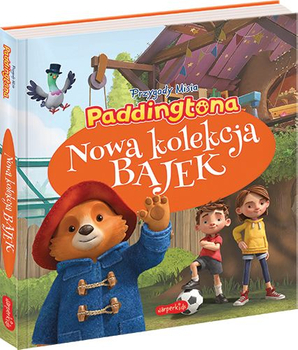 Przygody Misia Paddingtona, Nowa kolekcja bajek, Książka dla dzieci