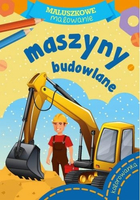 Maluszkowe malowanki Maszyny budowlane Kolorowanka
