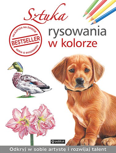 Sztuka rysowania w kolorze. Książka poradnik rysowanie