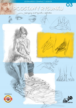 Podstawy rysunku, Książka do nauki rysowania 03, seria Leonardo