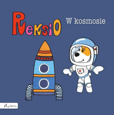 Reksio w kosmosie – książeczka dla dzieci 3+, Papilon, miękka oprawa