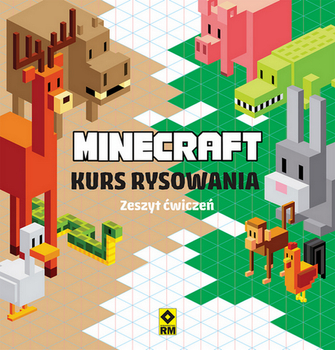 Minecraft - Kurs rysowania - Zeszyt ćwiczeń