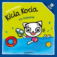 Kicia Kocia na basenie, Książeczka, opowiadanie dla maluszków, 24 str., oprawa miękka, aut. Anita Głowińska, Media Rodzina