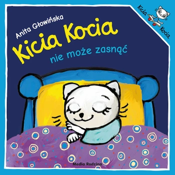 Kicia Kocia Książeczka Kicia Kocia nie może zasnąć, idealna dla przedszkolaka