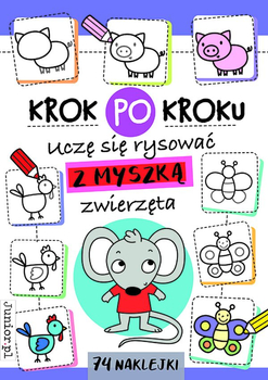 Krok po kroku, Uczę się rysować z myszką - książeczka z naklejkami