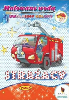 Malowane wodą Kolorowanka dla dzieci Strażacy